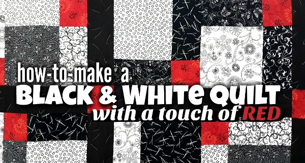 How To Make A Black White Quilt With A Touch Of Red